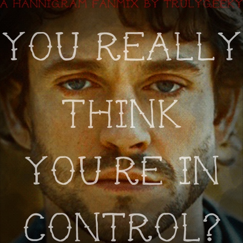 You Really Think You're In Control?