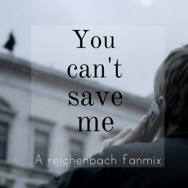 You can't save me.