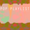 Pop Playlist