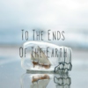 To The Ends Of The Earth