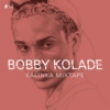 BOBBY KOLADE – KALINKA MIXTAPE #14