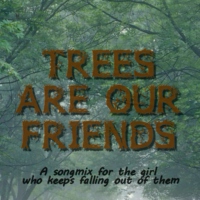 Trees Are Our Friend