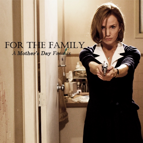 For The Family // A "Mother's Day" Fanmix