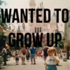 we all grow up..