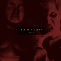 side a: all is violent