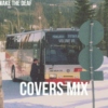 The Covers Mix: Volume #7