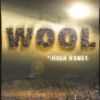 Wool : The Silo's Songs
