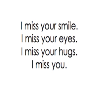 Hey. I miss You