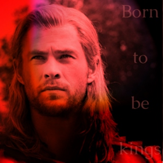 Born to be kings: a Thor Odinson fanmix