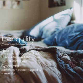 // tranquility