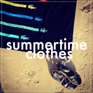 Summertime Clothes