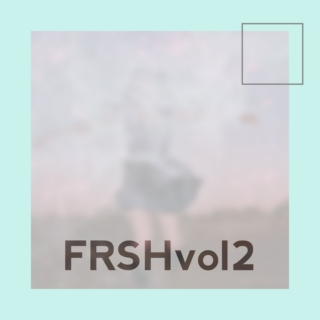 FRSH Vol.2