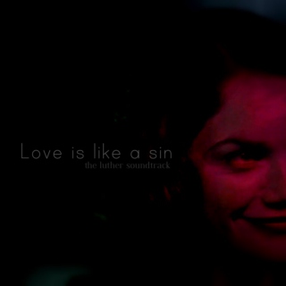 Love is Like a Sin
