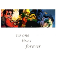 no one lives forever;