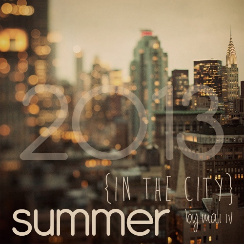 Summer In The City {2013}