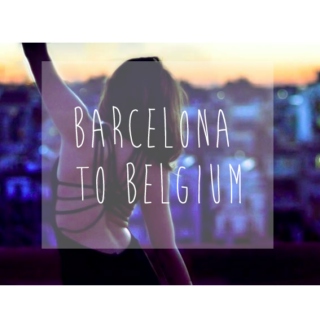 Barcelona to Belgium