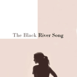 The Black River Song
