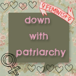 DOWN WITH PATRIARCHY