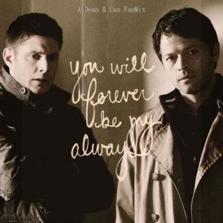 Always and Forever. A Destiel Fanmix