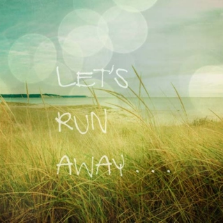 Let's run away♥