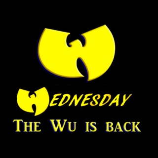 Wu-Wednesdays - Hey yo the Wu is back!