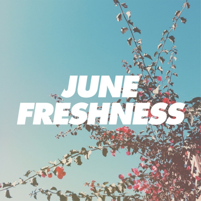 June Freshness