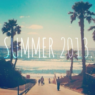 ☀ summer '13 ☀
