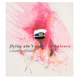 flying ain't easy / turbulence