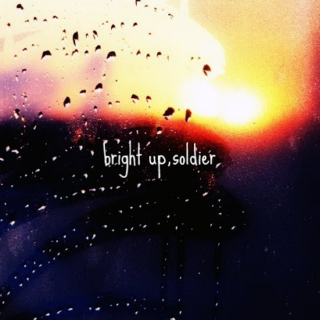 bright up, soldier