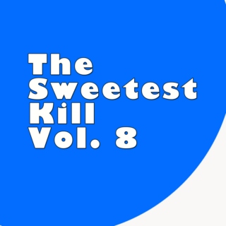 The Sweetest Kill Vol. 8