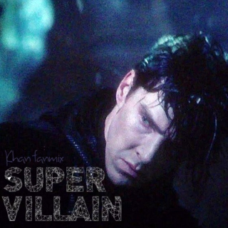 Super Villain - Khan fanmix
