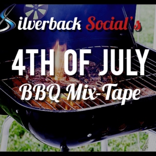 Silverback Social's 4th of July BBQ Mix-Tape!