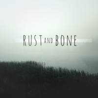 Rust & Bone
