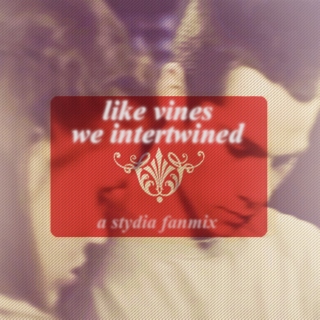 Like Vines We Intertwined