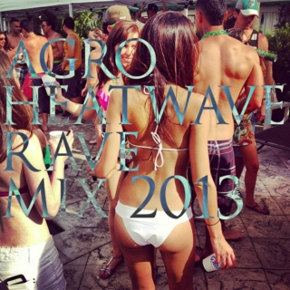 Summer Heatwave Party Rave Mix