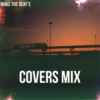 The Covers Mix: Volume #1
