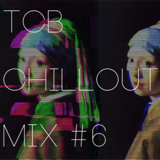 TCB Chillout Mix #6