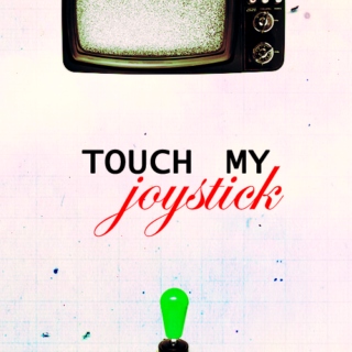 Touch My Joystick