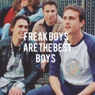 freak boys are the best boys