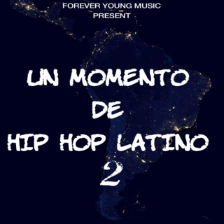 Un momento de hip hop latino 2. (By ForeverYoungMusic)