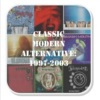 Classic Modern Alternative: 1997-2003