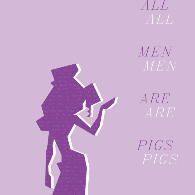 All Men Are Pigs