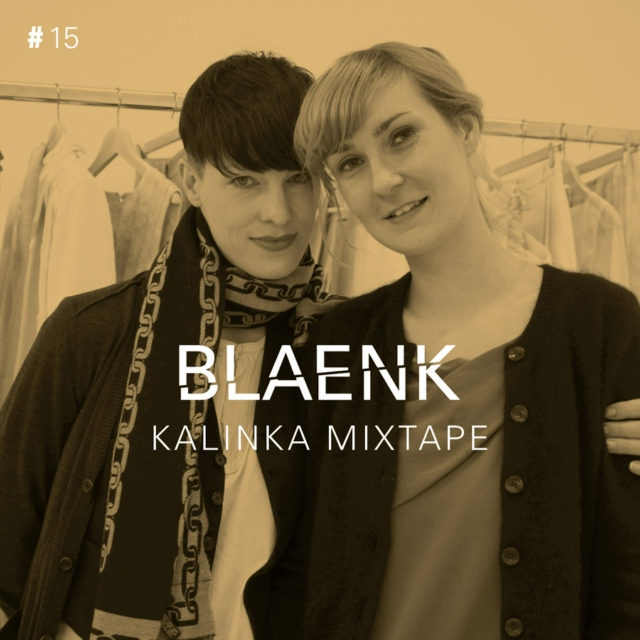 BLAENK – KALINKA MIXTAPE #15