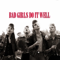 Bad girls do it well.