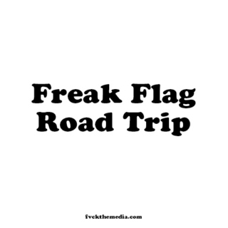 FREAK FLAG ROAD TRIP
