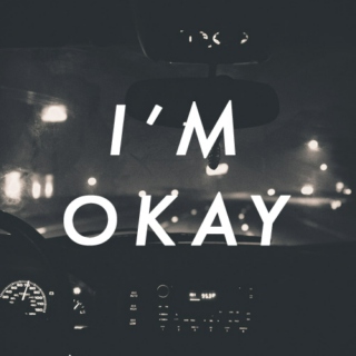 i'm okay