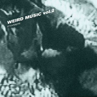 Weird Music vol.2