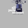all parts no heart
