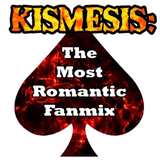 Kismesis: The Most Romantic Fanmix
