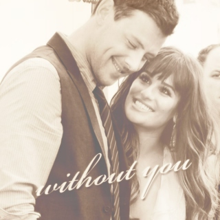 Lea/Cory 'Without you'